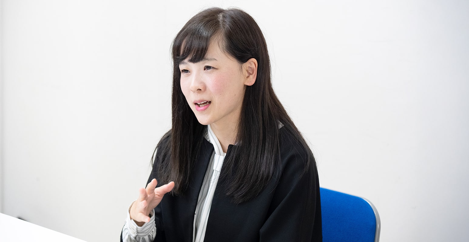 厳しい意見こそ、次の商品に生かす。そこにやりがいを感じます。
